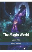 The Magic World: Large Print
