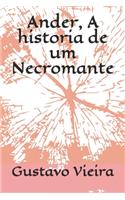 Ander, A historia de um Necromante