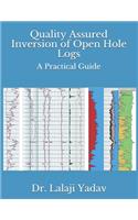 Quality Assured Inversion of Open Hole Logs