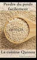 Perdre du Poids Facilement - la Cuisine Quinoa