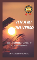 Ven a Mi Uni-Verso