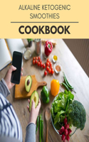 Alkaline Ketogenic Smoothies Cookbook