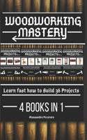 Woodworking Mastery