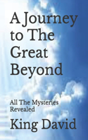 Journey to The Great Beyond