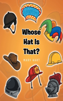 Whose Hat is That?