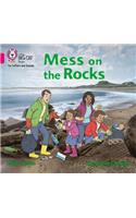 Mess on the Rocks