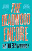 The Deadwood Encore