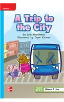 Reading Wonders Leveled Reader a Trip to the City: On-Level Unit 1 Week 2 Grade 1