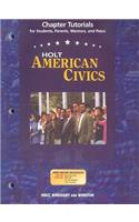 Holt American Civics Chapter Tutorials: For Students, Parents, Mentors, and Peers