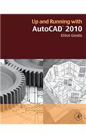 Up and Running with AutoCAD 2010