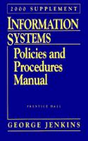 Information Systems Policies and Procedures Manual, 2000 Supplement with CD-Rom