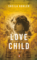 Love Child: A Novel