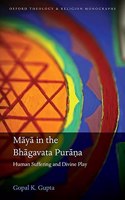 My in the Bhagavata Puran: Human Suffering and Divine Play