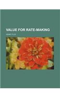 Value for Rate-Making