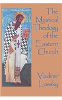 The Mystical Theology of the Eastern Church