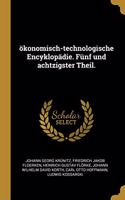 ökonomisch-technologische Encyklopädie. Fünf und achtzigster Theil.