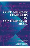 Contemporary Composers on Contemporary Music