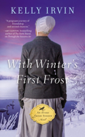 With Winter's First Frost: (4 An Every Amish Season Novel)