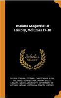 Indiana Magazine of History, Volumes 17-18