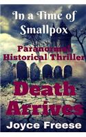In a Time of Smallpox Death Arrives