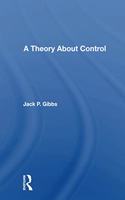 A Theory About Control