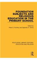Foundation Subjects and Religious Education in the Primary School