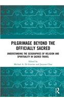 Pilgrimage beyond the Officially Sacred