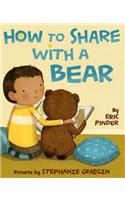 How to Share with a Bear