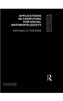 Applications in Computing for Social Anthropologists