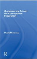 Contemporary Art and the Cosmopolitan Imagination