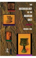 The Archaeology of the Arabian Gulf