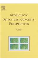 Geobiology: Objectives, Concepts, Perspectives: Objectives, Concepts, Perspectives