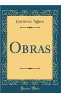 Obras (Classic Reprint)