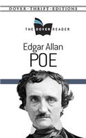 Edgar Allan Poe the Dover Reader: The Dover Reader