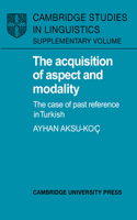 Acquisition of Aspect and Modality