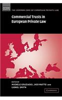 Commercial Trusts in European Private Law