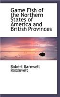 Game Fish of the Northern States of America and British Provinces