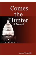 Comes the Hunter