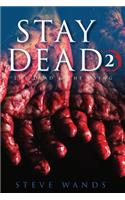 Stay Dead 2