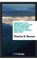 Abraham Van Deusen and Many of His Descendants: With Biographical Notes, 1635-1901