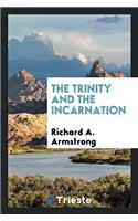 THE TRINITY AND THE INCARNATION