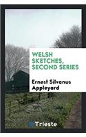 Welsh Sketches, Second Series