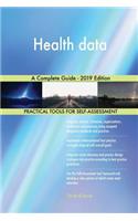 Health data A Complete Guide - 2019 Edition