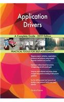 Application Drivers A Complete Guide - 2019 Edition