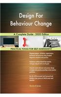 Design For Behaviour Change A Complete Guide - 2020 Edition