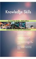 Knowledge Skills A Complete Guide - 2020 Edition