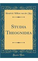 Studia Theognidea (Classic Reprint)