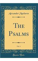 The Psalms, Vol. 1 (Classic Reprint)