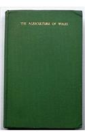 The Agriculture of Wales and Monmouthshire