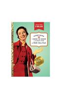 Everything I Need to Know I Learned from a Golden Book Hardcover Book of Sticky Notes